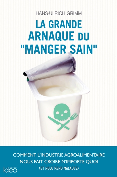 Image de La grande arnaque du « manger sain »