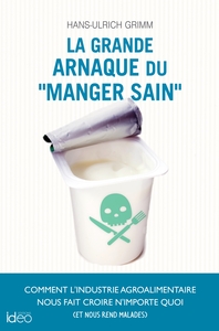 Image de La grande arnaque du « manger sain »