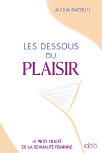 Image de Les dessous du plaisir