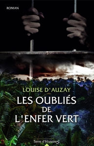 Image de Les oubliés de l'enfer vert