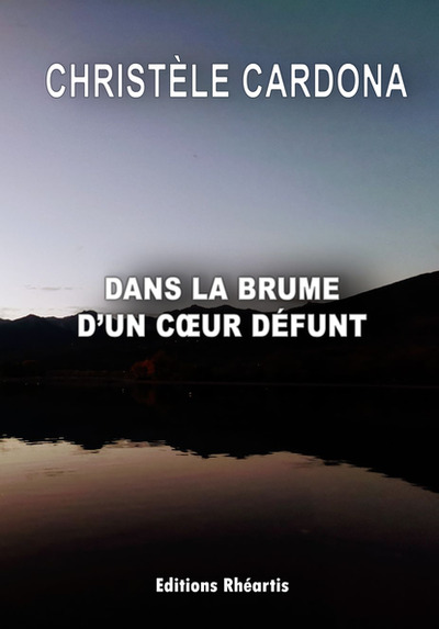 Image de Dans la brume d'un coeur défunt