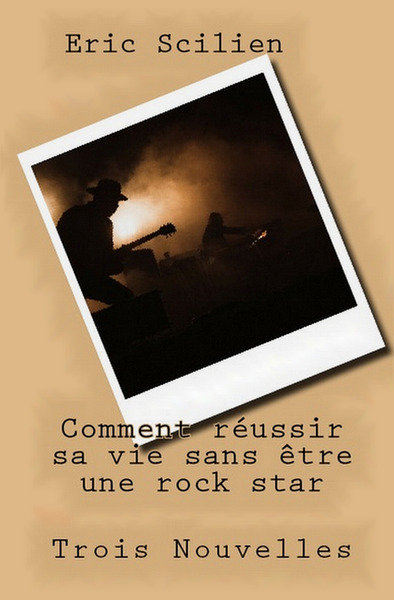 Picture of Comment réussir sa vie sans être une rock star