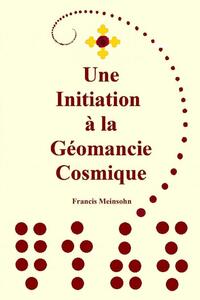 Picture of Une Initiation à la Géomancie Cosmique