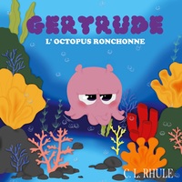 Picture of Gertrude l'octopus ronchonne