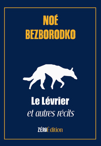 Picture of Le Lévrier et autres récits