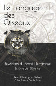 Picture of Le langage des Oiseaux : Révélation du Secret Hermétique – Le Livre de référence
