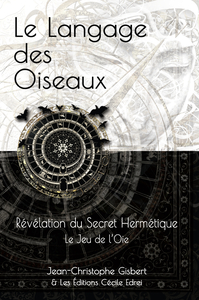 Image de Le Langage des Oiseaux: Révélation du Secret Hermétique - Le Jeu de l'Oie