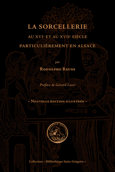 Picture of La Sorcellerie au XVIe et au XVIIe siècle, plus particulièrement en Alsace