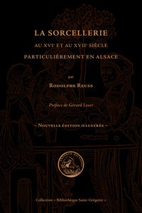 Picture of La Sorcellerie au XVIe et au XVIIe siècle, plus particulièrement en Alsace