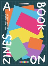 Image de A book on zines : New Aesthetics in Zine Design /anglais