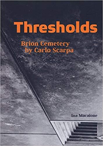 Picture of Thresholds - Brion Cemetery by Carlo Scarpa /anglais