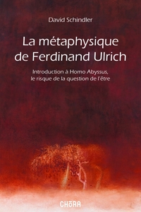 Image de La métaphysique de Ferdinand Ulrich