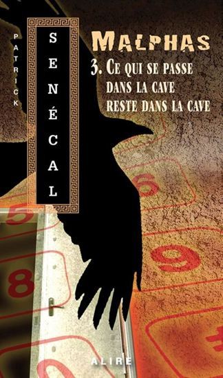 Image de MALPHAS V 03 (POCHE) CE QUI SE PASSE DANS LA CAVE RESTE DANS LA