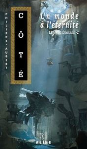 Image de LE JEU DU DEMIURGE V 02 UN MONDE A L'ETERNITE