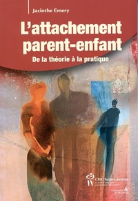 Image de L'attachement parent-enfant - de la théorie à la pratique