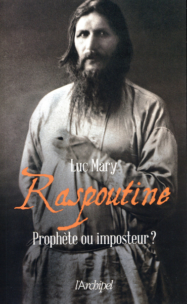 Image de Raspoutine - Prophète ou imposteur