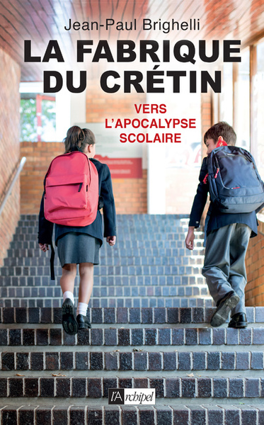 Image de La fabrique du crétin - Vers l'apocalypse scolaire - Tome 2