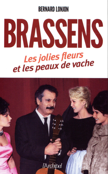 Image de Brassens - Les jolies fleurs et les peaux de vache