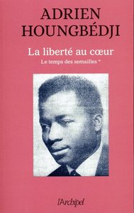 Image de La liberté au coeur - Le temps des semailles