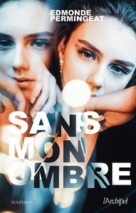 Image de Sans mon ombre