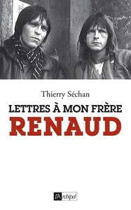 Image de Lettres à mon frère Renaud