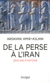 Image de De la Perse à l'Iran
