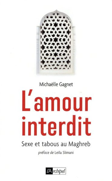 Image de L'amour interdit : sexe et tabous au Maghreb
