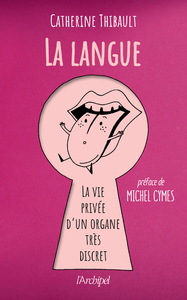 Picture of La langue - La vie privée d'un organe très discret