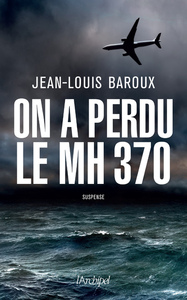 Image de On a perdu le MH 370