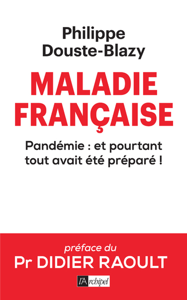 Image de Maladie française - Pandémie : et pourtant tout avait été préparé !