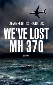 Image de We've lost MH 370 - Version en anglais
