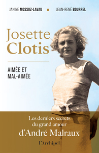 Image de Josette Clotis, aimée et mal-aimée