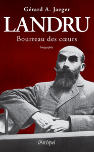 Image de Landru, Bourreau des coeurs