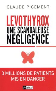 Picture of Levothyrox - Une scandaleuse négligence