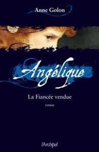 Picture of Angélique, la Fiancée vendue t.2 - éd. augmentée GF