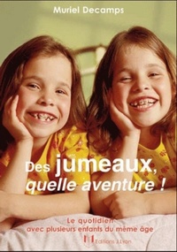 Picture of Des jumeaux, quelle aventure !
