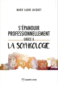 Image de S'épanouir professionnellement grâce à la sophrologie