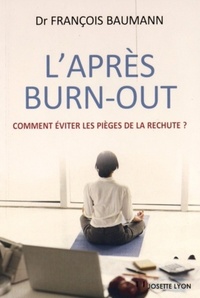 Picture of L'après Burn-out - Comment éviter les pièges de la rechute ?