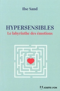Image de Hypersensibles - Le Labyrinthe des émotions