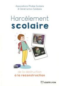 Image de Harcèlement scolaire : de la destruction à la re construction