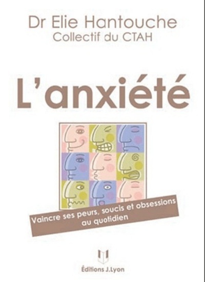 Picture of L'anxiété - Vaincre ses peurs, soucis et obsessions au quotidien