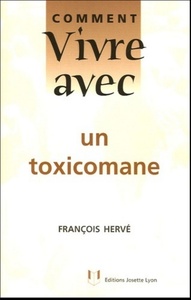 Picture of Comment vivre avec un toxicomane
