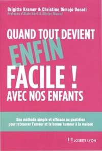 Picture of Quand tout devient enfin facile avec nos enfants