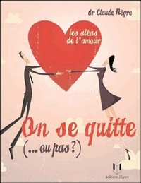Picture of On se quitte... ou pas ? - Les aléas de l'amour