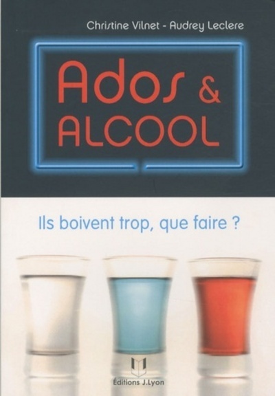 Image de Ados et alcool - ils boivent trop, que faire ?