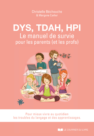 Picture of DYS, TDAH, EIP - Le manuel de survie pour les parents (et les profs)