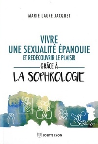Picture of Vivre une sexualité épanouie et redécouvrir le plaisir grâce à la sophrologie