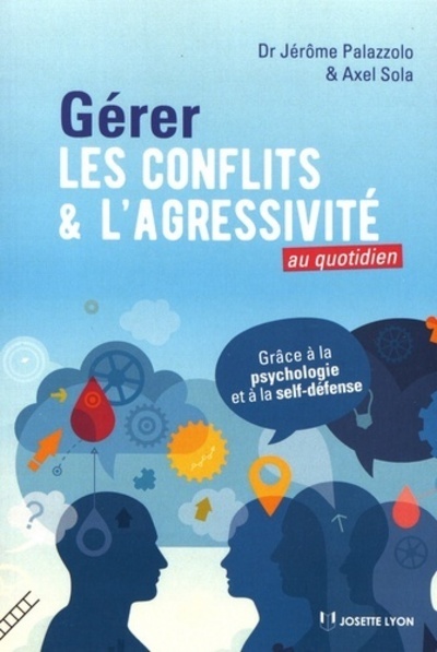 Picture of Gérer les conflits et l'agressivité au quotidien