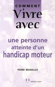 Picture of Comment vivre avec une personne atteinte d'un handicap moteur