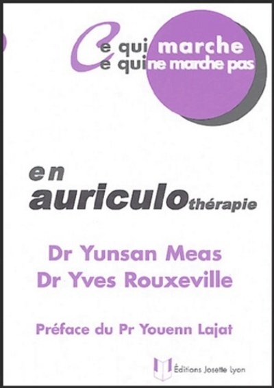 Picture of Ce qui marche - Ce qui ne marche pas - En auriculothérapie